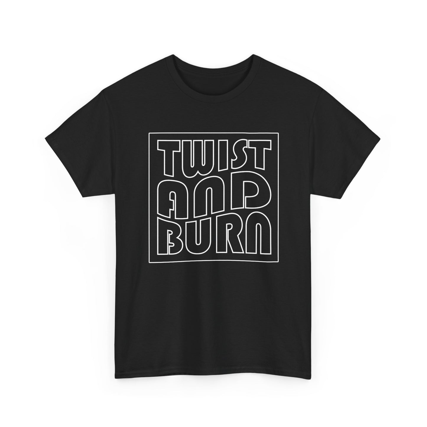 "Twist and Burn" — Unisex T-Shirt