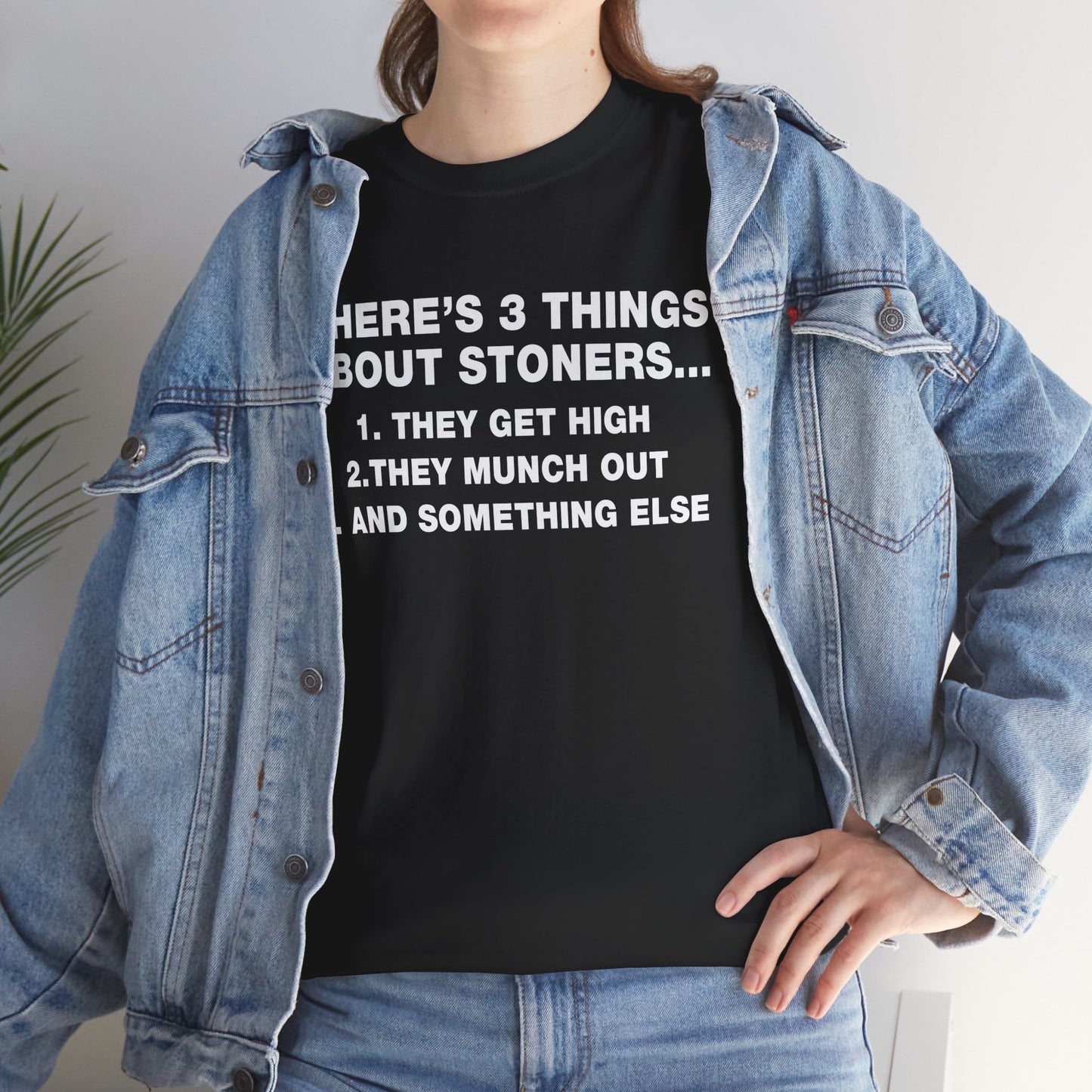 "There's 3 Things About Stoners..." — Unisex T-Shirt