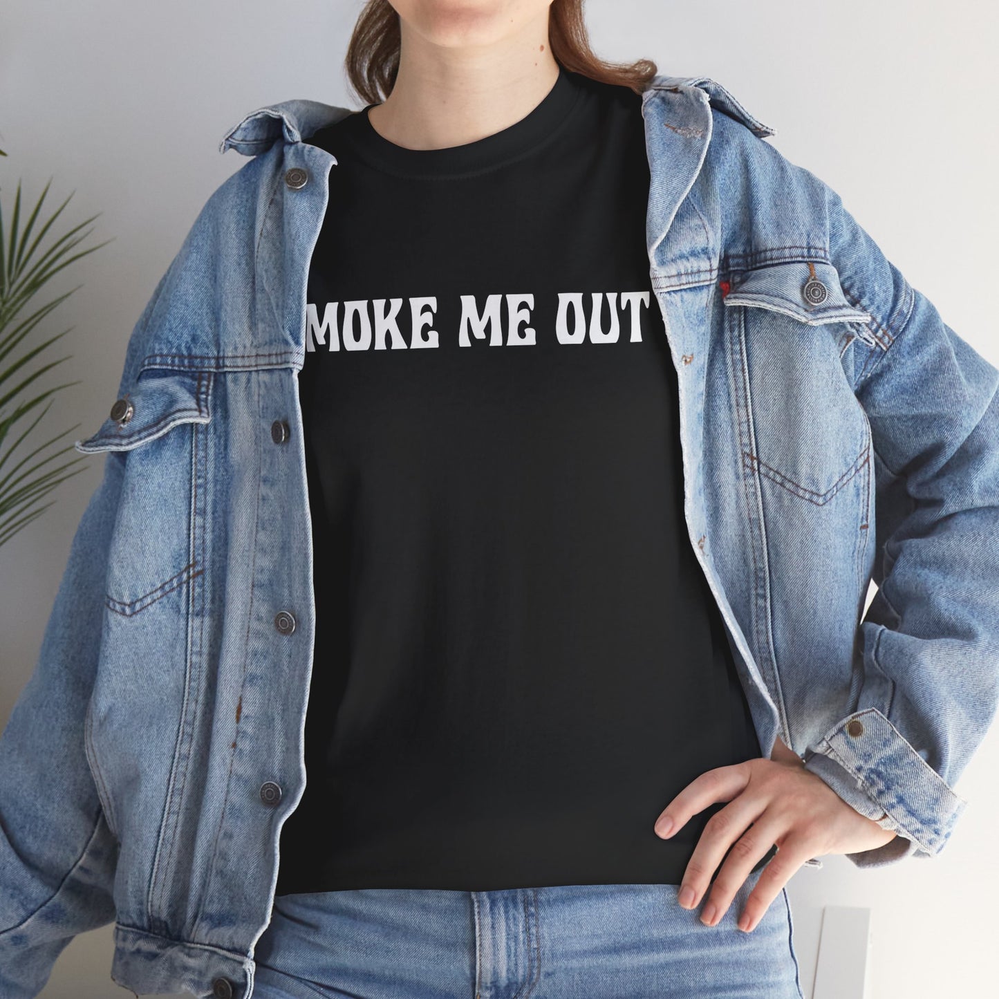 "Smoke Me Out" — Unisex T-Shirt